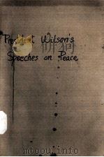 PRESIDENT WILSON‘S SPEECHES ON PEACE     PDF电子版封面     