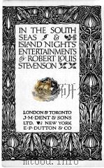IN THE SOUTH SEAS & ISLAND NIGHTS‘ ENTERTAINMENTS   1924  PDF电子版封面     