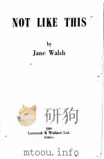 NOT LIKE THIS   1953  PDF电子版封面    Jane Walsh 
