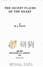 THE SECRET PLACES OF THE HEART   1922  PDF电子版封面    H. G. WELLS 