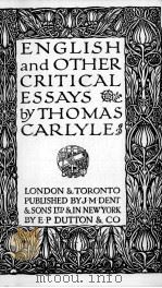 ENGLISH AND OTHER CRITICAL ESSAYS   1929  PDF电子版封面    THOMAS CARLYLE 