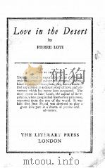 LOVE IN THE DESERT     PDF电子版封面    PIERRE LOTI 