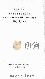 SCHILLER SAEMTLICHE WERKE V.9 ERZAHLUNGEN UND KLEINE HISTORISCHE SCHRIFTEN     PDF电子版封面     