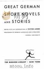 GREAT GERMAN SHORT NOVELS AND STORIES   1952  PDF电子版封面    VICTOR LANGE 