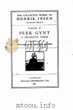PEER GYNT A DRAMATIC POEM VOLUME IV   1923  PDF电子版封面     