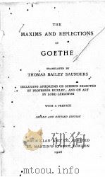 THE MAXIMS AND REFLECTIONS OF GOETHE SECOND AND REVISED EDITION   1908  PDF电子版封面     