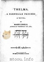 THELMA. A NORWEGIAN PRINCESS. COPYRIGHT EDITION. VOL. I.   1887  PDF电子版封面    MARIE CORELLI 