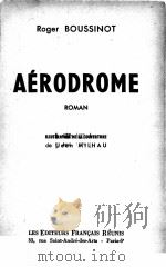 ROGER BOUSSINOT AERODROME   1954  PDF电子版封面    JEAN MILHAU 