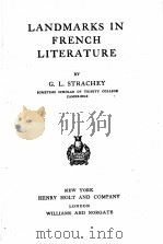 LANDMARKS IN FRENCH LITERATURE   1912  PDF电子版封面    G. L. STRACHEY 