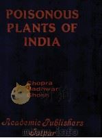 POISONOUS PLANTS OF INDIA     PDF电子版封面     