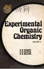 EXPERIMENTAL ORGANIC CHEMISTRY  VOLUME 2     PDF电子版封面    P.R.SINGH，D.S.GUPTA，K.S.BEJPAI 