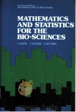 MATHEMATICS AND STATISTICS FOR THE BIO-SCIENCES     PDF电子版封面  0853121753  G.EASON，C.W.COLESAND G.GETTINB 