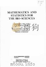 MATHEMATICS AND STATISTICS FOR THE BIO-SCIENCES     PDF电子版封面  0853121753  G.EASON，C.W.COLES AND G.GETTIN 