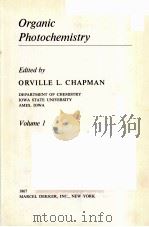 ORGANIC PHOTOCHEMISTRY  VOLUME 1   1967  PDF电子版封面     