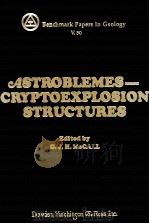 ASTROBLEMES-CRYPTOEXPLOSION STRUCTURES     PDF电子版封面  0879333421  G.J.H. MCCALL 