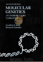 MOLECULAR GENETICS：AN INTRODUCTORY NARRATIVE  SECOND EDITION     PDF电子版封面  0716700484  GUNTHER S.STENT，RICHARD CALEND 