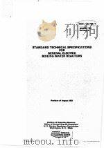 STANDARD TECHNICAL SPECIFICATIONS FOR GENERAL ELECTRIC BOILING WATER REACTORS NUREG-0123 REVISION 2（ PDF版）