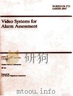 VIDEO SYSTEMS FOR ALARM ASSESSMENT NUREG/CR-5721 SAND91-0947     PDF电子版封面     