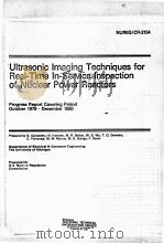 ULTRASONIC IMAGING TECHNIQUES FOR REAL-TIME IN-SERVICE INSPECTION OF NUCLEAR POWER REACTORS NUREG/CR（ PDF版）