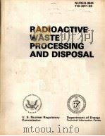 RADIOACTIVE WASTE PROCESSING AND DISPOSAL NUREG-0644 TID-3311-S9     PDF电子版封面     