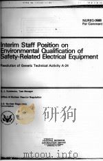 INTERIM STAFF POSITION ON ENVIRONMENTAL QUALIFICATION OF SAFETY-RELATED ELECTRICAL EQUIPMENT RESOLUT（ PDF版）