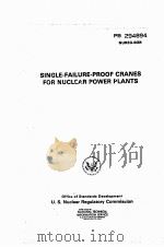 SINGLE-FAILURE-PROOF CRANES FOR NUCLEAR POWER PLANTS PB-294 894 MAY 79     PDF电子版封面     