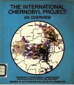 THE INTERNATIONAL CHERNOBYL PROJECT AN OVERVIEW     PDF电子版封面  9201290918   