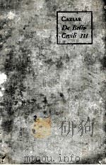 GAI IULI CAESARIS COMMENTARIORUM DE BELLO CIVILI LIBER TERTIUS   1925  PDF电子版封面    A.G.PESKETT 