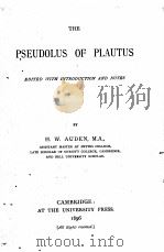 THE PSEUDOLUS OF PLAUTUS   1896  PDF电子版封面    H.W.AUDEN 