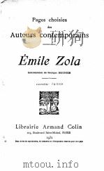 PAGES CHOISIES DES AUTEURS CONTEMPORAINS   1932  PDF电子版封面    EMILE ZOLA 