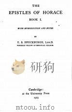 THE EPISTLES OF HORACE BOOK Ⅰ.   1923  PDF电子版封面    E.S.SHUCKBURGH 