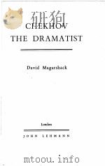 CHEKHOV THE DRAMATIST   1952  PDF电子版封面     