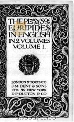 THE PLAYS OF EURIPIDES IN ENGLISH VOLUME 1   1920  PDF电子版封面     