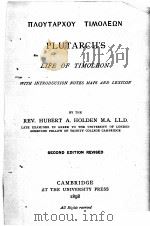 PLUTARCH‘S LIFE OF TIMOLEON SECOND EDITION REVISED   1898  PDF电子版封面    REV.HUBERT A.HOLDEN 