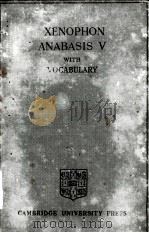 THE ANABASIS OF XENOPHON BOOK Ⅴ   1900  PDF电子版封面    G.M.EDWARDS 