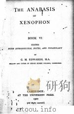 THE ANABASIS OF XENOPHON BOOK Ⅵ   1900  PDF电子版封面    G.M.EDWARDS 