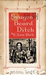 DRAGON BEARD DITCH   1956  PDF电子版封面    LAO SHEH 