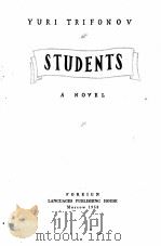 STUDENTS A NOVEL   1953  PDF电子版封面    YURI TRIFONOV 