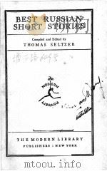 BEST RUSSIAN SHORT STORIES   1925  PDF电子版封面    THOMAS SELTZER 