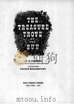 THE TREASURE TROVE OF THE SUN   1952  PDF电子版封面    M. PRISHVIN AND FEODOR ROJANKO 