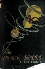 THE MAGIC GOURD   1959  PDF电子版封面    CHANG TIEN-YI 