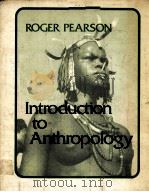 INTRODUCTION TO ANTHROPOLOGY     PDF电子版封面  0030915171  ROGER PEARSON 