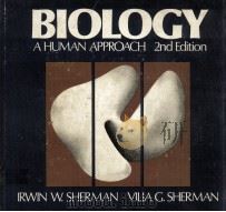 BIOLOGY：A HUMAN APPROACH  SECOND EDITION   1979  PDF电子版封面  0195024397  IRWIN W.SHERMAN AND VILIA G.SH 