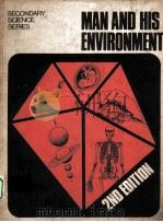 MAN AND HIS ENVIRONMENT：GENERAL SCIENCE BOOK 2     PDF电子版封面    N.E.SAVAGE AND R.S.WOOD 