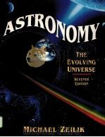 ASTRONOMY：THE EVOLVING UNIVERSE  SEVENTH EDITION     PDF电子版封面  0471597392  MICHAEL ZEILIK 