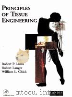 PRINCIPLES OF TISSUE ENGINEERING     PDF电子版封面  1570593426  ROBERT P.LANZA，ROBERT LANGER，W 