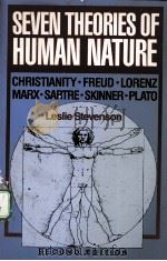 SEVEN THEORIES OF HUMAN NATURE  SECOND EDITION     PDF电子版封面  0195052919  LESLIE STEVENSON 