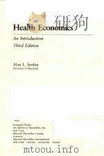 HEALTH ECONOMICS：AN INTRODUCTION  THIRD EDITION     PDF电子版封面  066925004X  ALAN L.SORKIN 