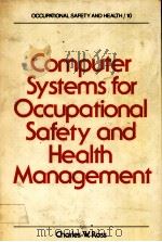 COMPUTER SYSTEMS FOR OCCUPATIONAL SAFETY AND HEALTH MANAGEMENT（ PDF版）