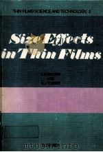 SIZE EFFECTS IN THIN FILMS   1982  PDF电子版封面  0444421062  C.R.TELLIER AND A.J.TOSSER 
